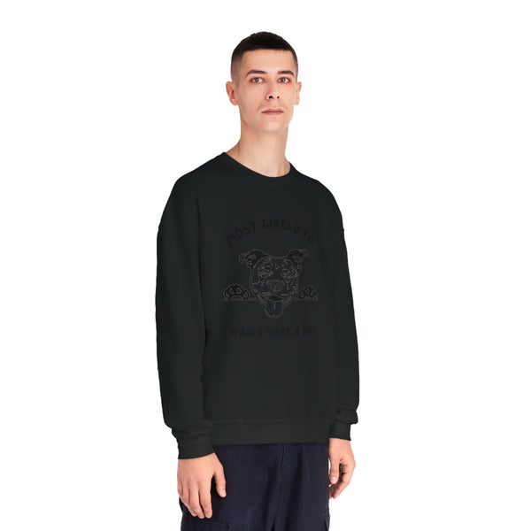 Most Likely to Bring Home a Dog Sweatshirt