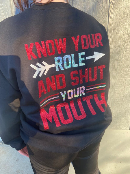 KC Football & Know Your Role and Shut Your Mouth Sweatshirt