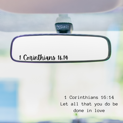 1 Corinthians 16:14; Decal