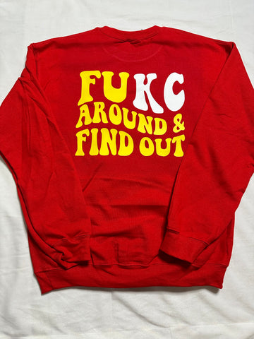 FUKC Around and Find Out Chiefs Sweatshirt