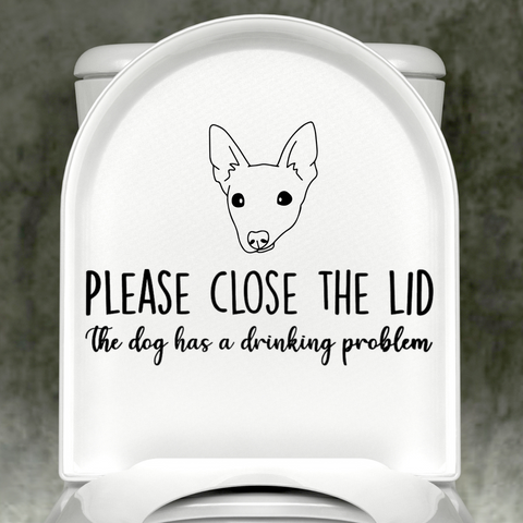 Mini Foxy Please Close The Lid, The Dog Has A Drinking Problem Decal